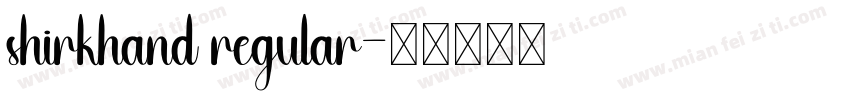 shirkhand regular字体转换